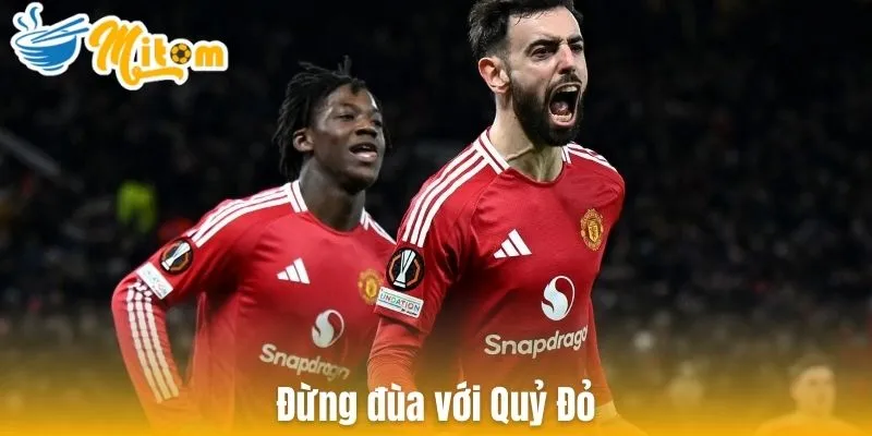 Đừng đùa với Quỷ Đỏ